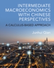 Intermediate Macroeconomics with Chinese Perspectives : A Calculus-based Approach - eBook