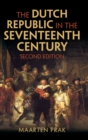 The Dutch Republic in the Seventeenth Century - Book