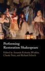 Performing Restoration Shakespeare - Book