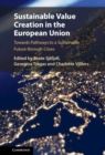 Sustainable Value Creation in the European Union : Towards Pathways to a Sustainable Future through Crises - eBook