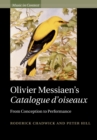 Olivier Messiaen's Catalogue d'oiseaux : From Conception to Performance - Book