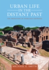 Urban Life in the Distant Past : The Prehistory of Energized Crowding - Book