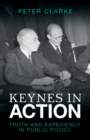 Keynes in Action : Truth and Expediency in Public Policy - Book