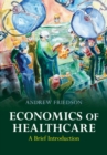 Economics of Healthcare : A Brief Introduction - Book