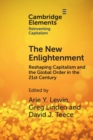 The New Enlightenment : Reshaping Capitalism and the Global Order in the 21st Century - Book
