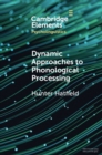 Dynamic Approaches to Phonological Processing - eBook
