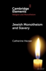 Jewish Monotheism and Slavery - Book