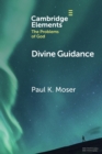 Divine Guidance : Moral Attraction in Action - Book