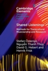 Shared Listenings : Methods for Transcultural Musicianship and Research - eBook