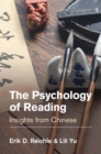 The Psychology of Reading : Insights from Chinese - Book