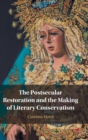 The Postsecular Restoration and the Making of Literary Conservatism - Book