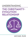Understanding the Christianity–Evolution Relationship - Book