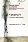 Nonbinary : A Feminist Autotheory - eBook
