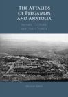 Attalids of Pergamon and Anatolia : Money, Culture, and State Power - eBook