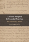 Law and Religion in Colonial America : The Dissenting Colonies - eBook