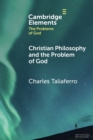 Christian Philosophy and the Problem of God - Book