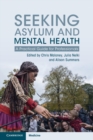 Seeking Asylum and Mental Health : A Practical Guide for Professionals - eBook