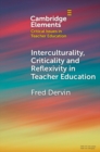 Interculturality, Criticality and Reflexivity in Teacher Education - eBook