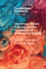 Legitimacy-Based Policing and the Promotion of Community Vitality - Book