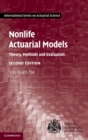 Nonlife Actuarial Models : Theory, Methods and Evaluation - Book