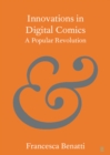Innovations in Digital Comics : A Popular Revolution - Book