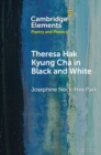 Theresa Hak Kyung Cha in Black and White - Book