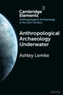 Anthropological Archaeology Underwater - Book