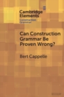 Can Construction Grammar be Proven Wrong? - Book