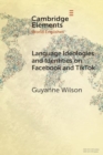 Language Ideologies and Identities on Facebook and TikTok : A Southern Caribbean Perspective - Book
