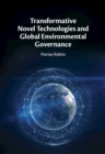Transformative Novel Technologies and Global Environmental Governance - eBook