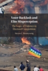 Voter Backlash and Elite Misperception : The Logic of Violence in Electoral Competition - eBook