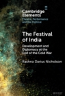 The Festival of India : Development and Diplomacy at the End of the Cold War - eBook