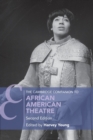 The Cambridge Companion to African American Theatre - Book