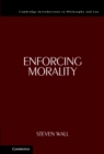 Enforcing Morality - Book