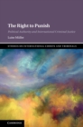 The Right to Punish : Political Authority and International Criminal Justice - Book