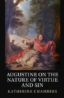 Augustine on the Nature of Virtue and Sin - Book