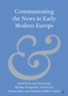 Communicating the News in Early Modern Europe - Book