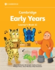 Cambridge Early Years Learner's Book 1C : Early Years International - Book