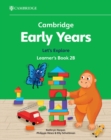 Cambridge Early Years Let's Explore Learner's Book 2B : Early Years International - Book