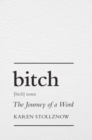 Bitch : The Journey of a Word - Book