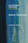 Radical Tenderness : Poetry in Times of Catastrophe - Book