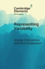 Representing Variability : How Do We Process the Heterogeneity in the Visual Environment? - Book