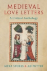 Medieval Love Letters : A Critical Anthology - Book