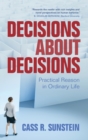 Decisions about Decisions : Practical Reason in Ordinary Life - Book