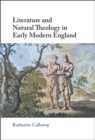 Literature and Natural Theology in Early Modern England - eBook