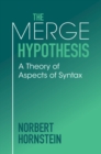 The Merge Hypothesis : A Theory of Aspects of Syntax - eBook
