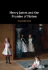 Henry James and the Promise of Fiction - Book