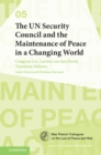 The UN Security Council and the Maintenance of Peace in a Changing World - Book