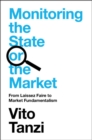 Monitoring the State or the Market : From Laissez Faire to Market Fundamentalism - Book