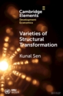 Varieties of Structural Transformation : Patterns, Determinants, and Consequences - Book